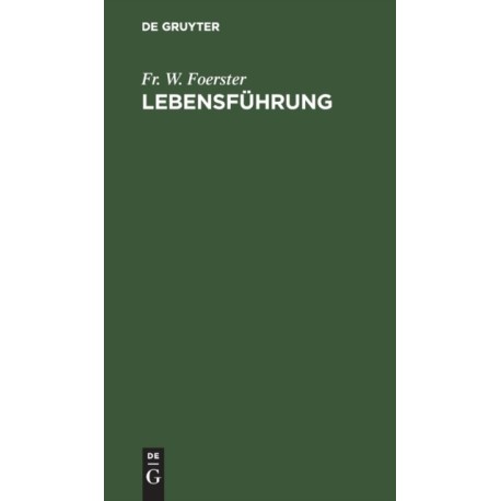 Lebensfuhrung: Ein Buch Fur Junge Menschen