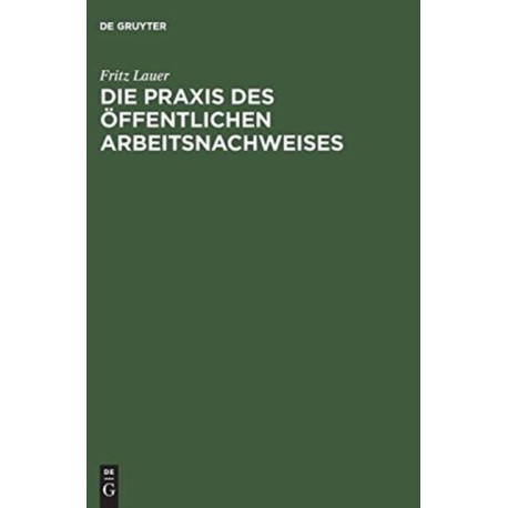 Die Praxis des offentlichen Arbeitsnachweises