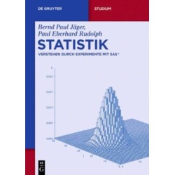 Statistik: Verstehen durch Experimente mit SAS®