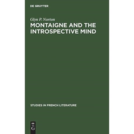 Montaigne and the introspective mind
