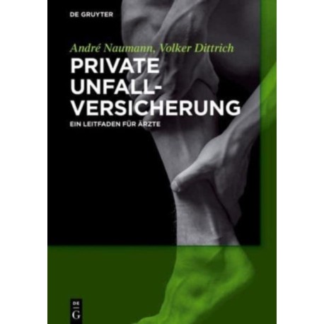 Private Unfallversicherung: Ein Leitfaden fur Arzte
