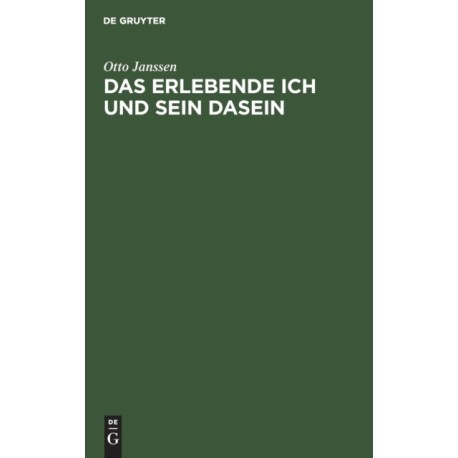 Das Erlebende Ich Und Sein Dasein