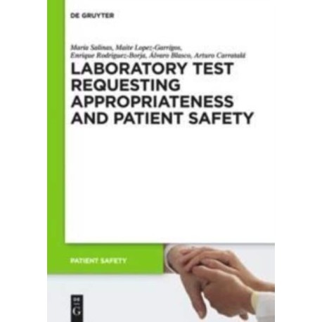 Laboratory Test requesting Appropriateness and Patient Safety