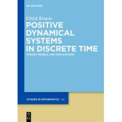 Positive Dynamical Systems in Discrete Time: Theory, Models, and Applications
