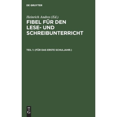 (Fur Das Erste Schuljahr.)