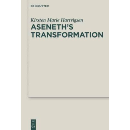 Aseneth's Transformation
