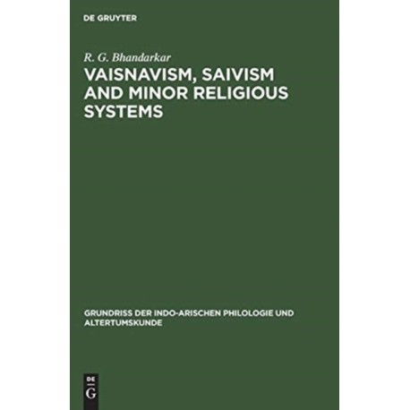 Vaisnavism, Saivism and minor religious systems