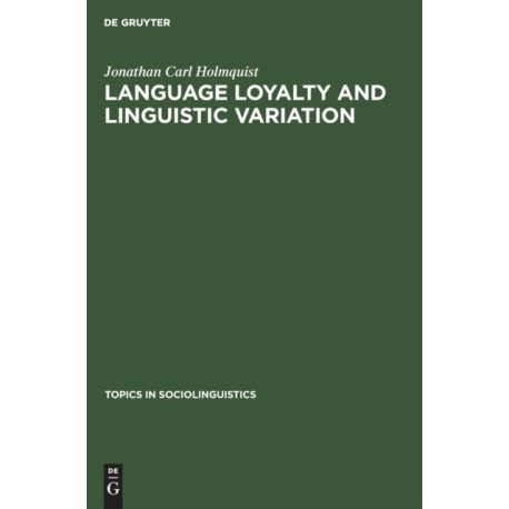 Language loyalty and linguistic variation: A study in Spanish Cantabria