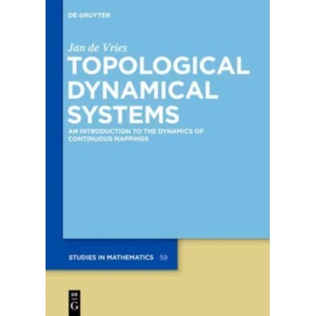 Topological Dynamical Systems: An Introduction to the Dynamics of Continuous Mappings