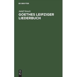Goethes Leipziger Liederbuch