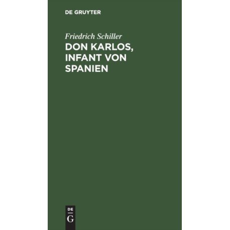 Don Karlos, Infant Von Spanien