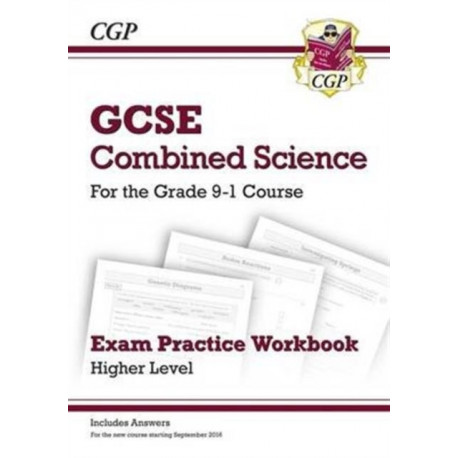 GCSE Combined Science Exam Practice Workbook - Higher (includes answers)