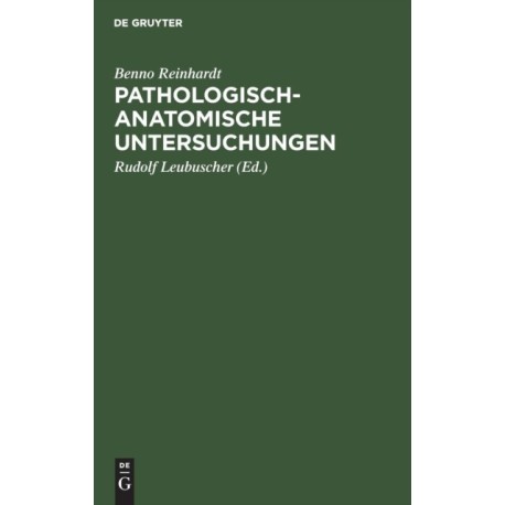 Pathologisch-anatomische Untersuchungen