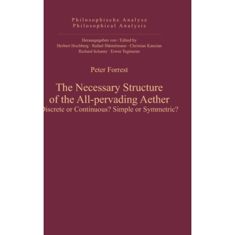 The Necessary Structure of the All-pervading Aether