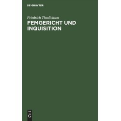Femgericht und Inquisition