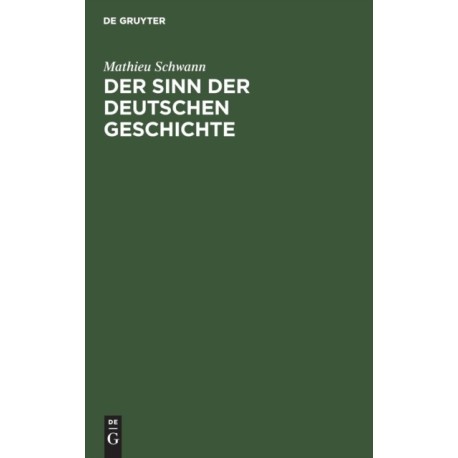 Der Sinn der deutschen Geschichte