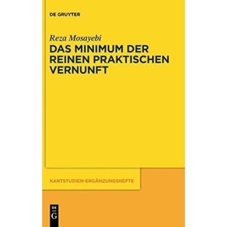 Das Minimum der reinen praktischen Vernunft