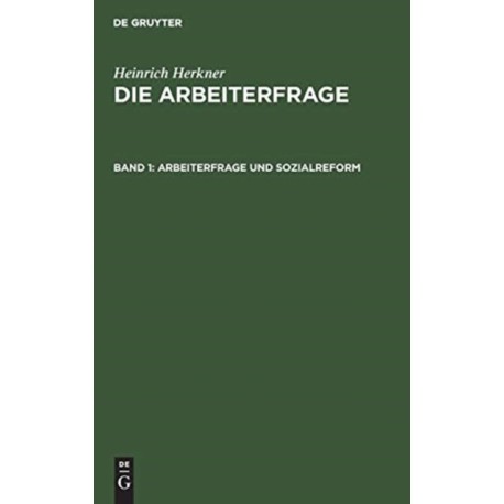 Arbeiterfrage und Sozialreform