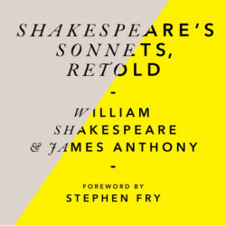 Shakespeare’s Sonnets, Retold: Classic Love Poems with a Modern Twist