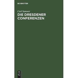 Die Dresdener Conferenzen