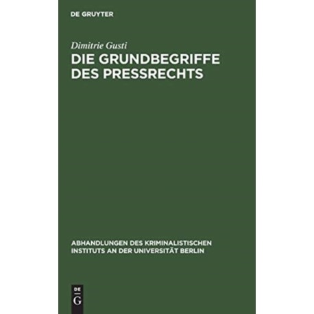 Die Grundbegriffe des Preßrechts