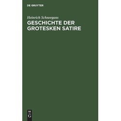 Geschichte der grotesken Satire