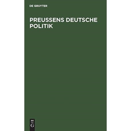 Preußens Deutsche Politik