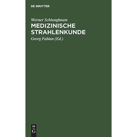Medizinische Strahlenkunde
