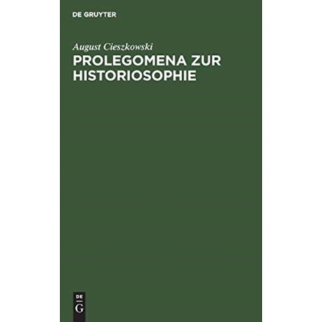 Prolegomena Zur Historiosophie