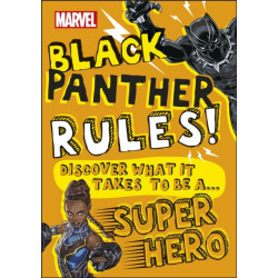 Marvel Black Panther Rules!: Discover what it takes to be a Super Hero