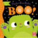Peek-a-Boo Baby: Boo: Lift the flap board book