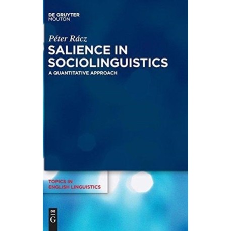 Salience in Sociolinguistics: A Quantitative Approach
