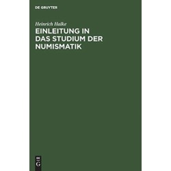 Einleitung in das Studium der Numismatik