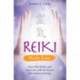 Reiki Made Easy: Heal Your Body and Your Life with the Power of Universal Energy