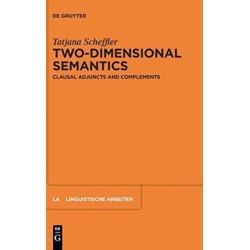 Two-dimensional Semantics: Clausal Adjuncts and Complements