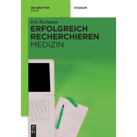 Erfolgreich recherchieren - Medizin