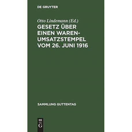 Gesetz uber einen Warenumsatzstempel vom 26. Juni 1916
