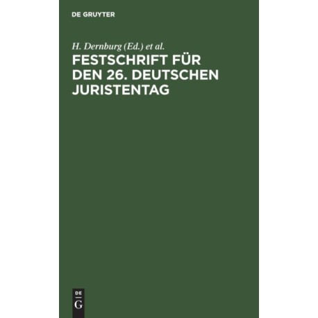 Festschrift fur den 26. Deutschen Juristentag