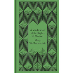 A Vindication of the Rights of Woman
