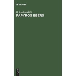 Papyros Ebers: Das alteste Buch uber Heilkunde