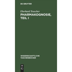 Pharmakognosie, Teil I