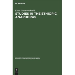 Studies in the Ethiopic anaphoras