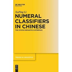 Numeral Classifiers in Chinese: The Syntax-Semantics Interface