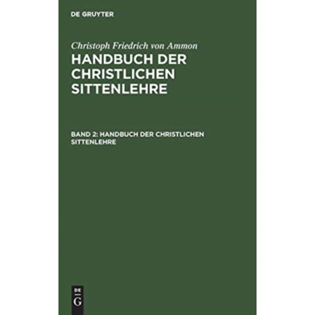 Handbuch der christlichen Sittenlehre