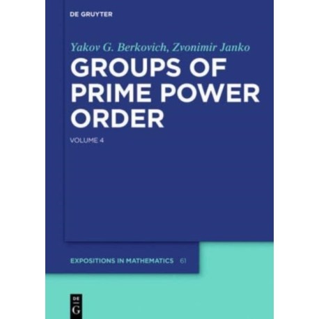 Groups of Prime Power Order. Volume 4
