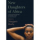 New Daughters of Africa: An International Anthology of Writing by Women of African Descent