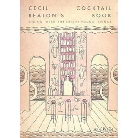 Cecil Beaton's Cocktail Book