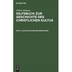 Zum Kultus Der Reformatoren