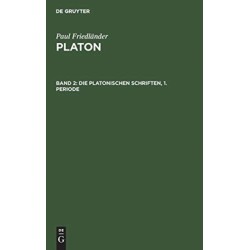Die Platonischen Schriften, 1. Periode