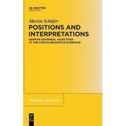 Positions and Interpretations: German Adverbial Adjectives at the Syntax-Semantics Interface